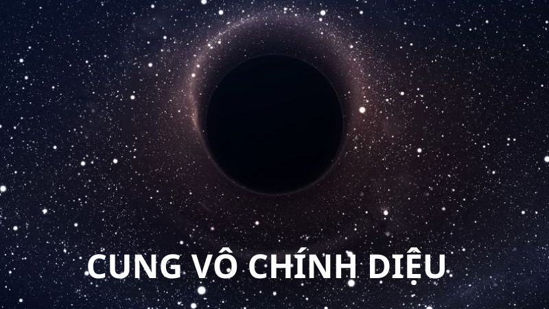 Cung Vô Chính Diệu Là Gì? Ý Nghĩa Cung Vô Chính Diệu Trong Tử Vi